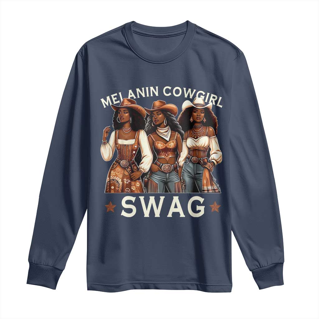 African Melanin Cowgirl Swag Long Sleeve Shirt Slay Cowgirls Black History