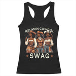 African Melanin Cowgirl Swag Racerback Tank Top Slay Cowgirls Black History