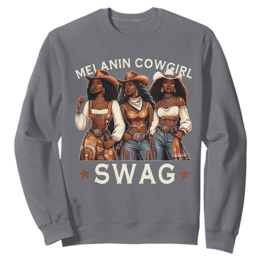 African Melanin Cowgirl Swag Sweatshirt Slay Cowgirls Black History