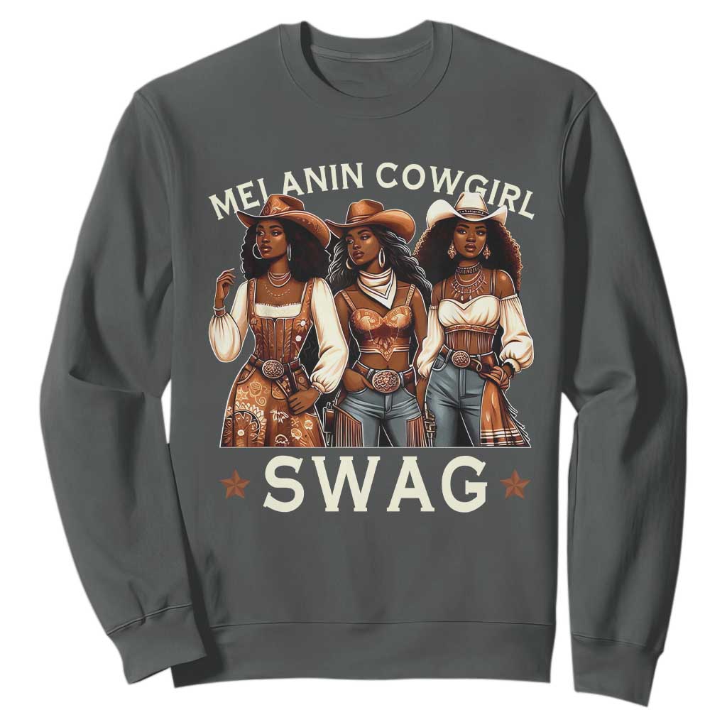 African Melanin Cowgirl Swag Sweatshirt Slay Cowgirls Black History