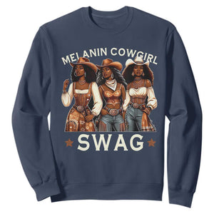 African Melanin Cowgirl Swag Sweatshirt Slay Cowgirls Black History