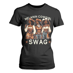 African Melanin Cowgirl Swag T Shirt For Women Slay Cowgirls Black History