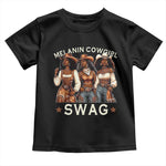 African Melanin Cowgirl Swag Toddler T Shirt Slay Cowgirls Black History