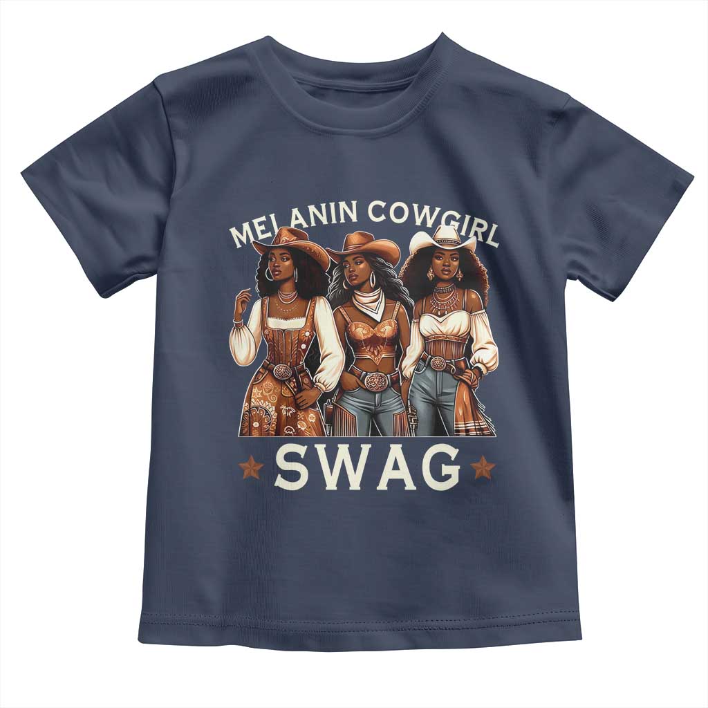 African Melanin Cowgirl Swag Toddler T Shirt Slay Cowgirls Black History