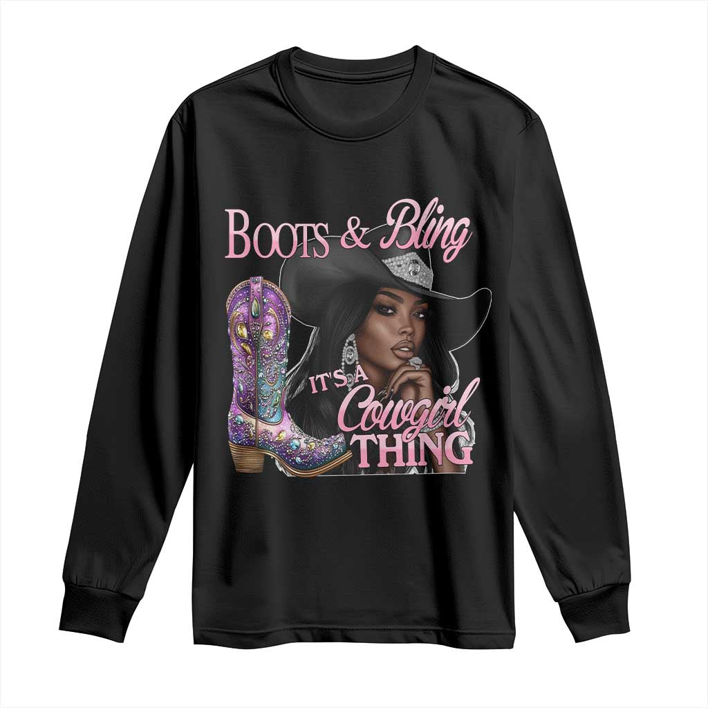 Melanin Cowgirl Boots & Bling Long Sleeve Shirt It's A Cowgirl Thing Black Girls