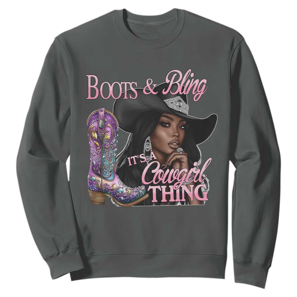 Melanin Cowgirl Boots & Bling Sweatshirt It's A Cowgirl Thing Black Girls