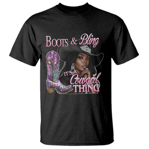 Melanin Cowgirl Boots & Bling T Shirt It's A Cowgirl Thing Black Girls