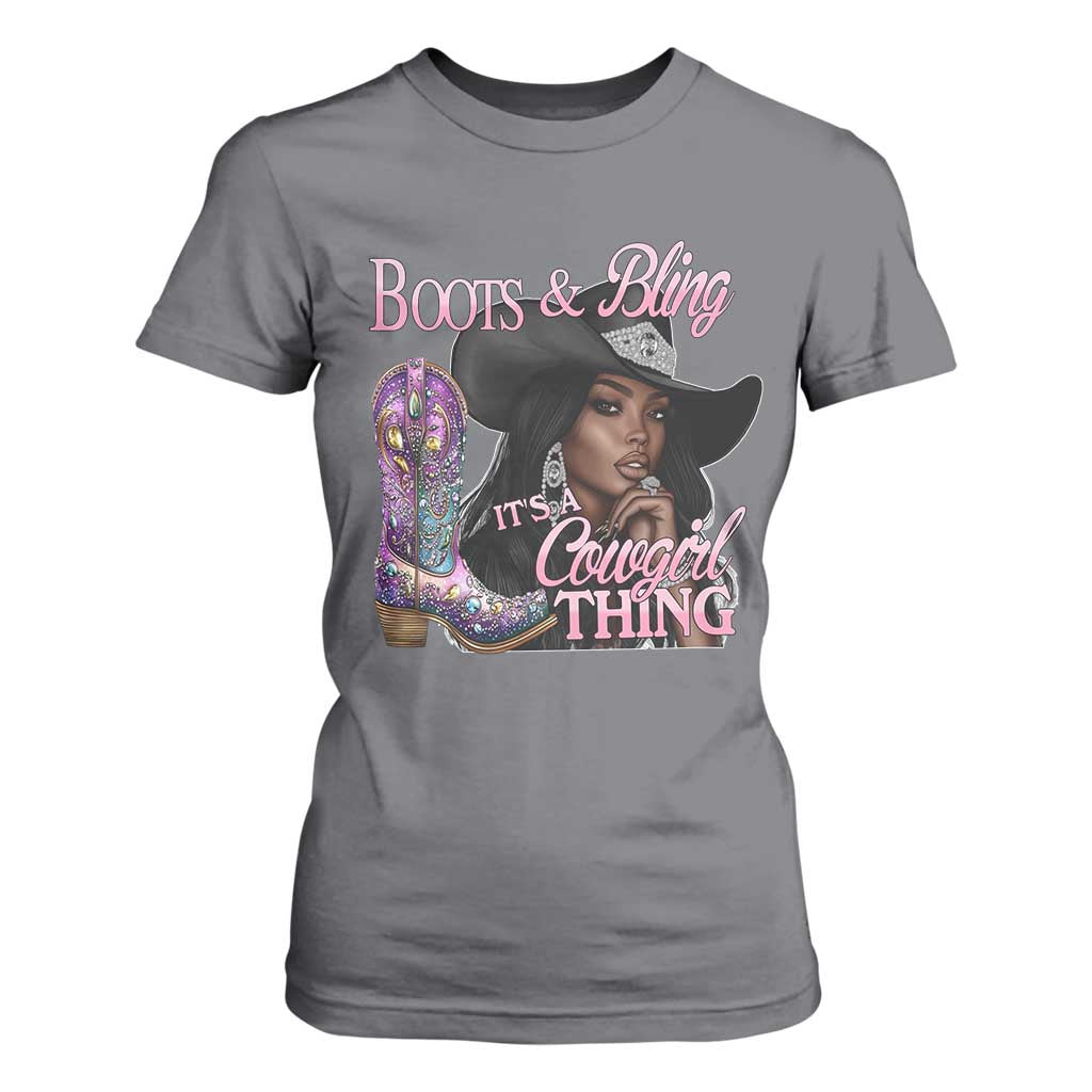 Melanin Cowgirl Boots & Bling T Shirt For Women It's A Cowgirl Thing Black Girls