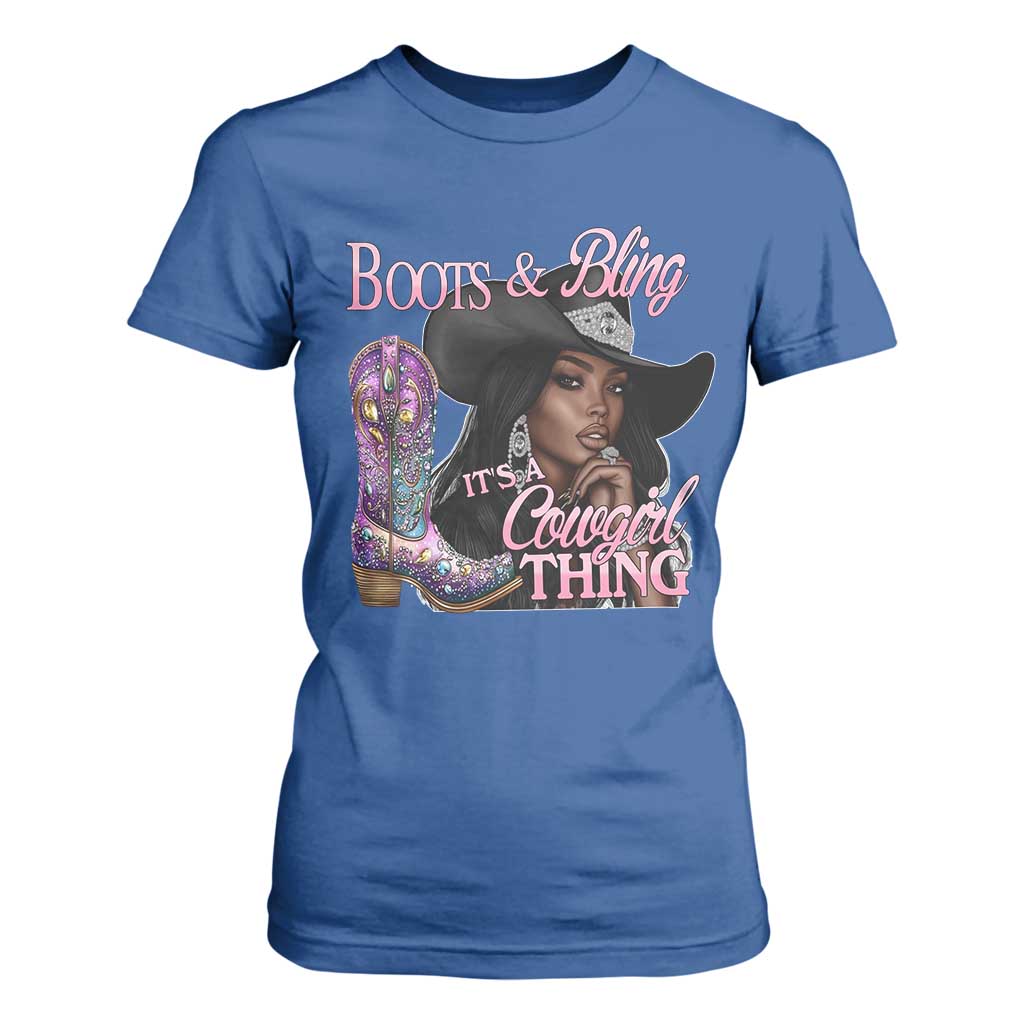 Melanin Cowgirl Boots & Bling T Shirt For Women It's A Cowgirl Thing Black Girls