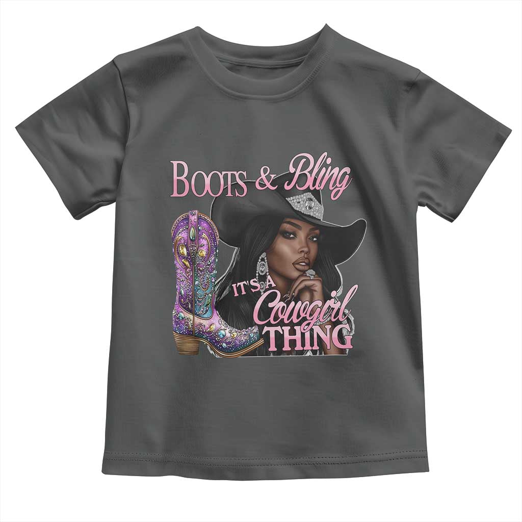 Melanin Cowgirl Boots & Bling Toddler T Shirt It's A Cowgirl Thing Black Girls