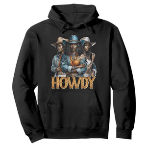 Howdy Melanin Cowgirl Hoodie Retro Western Rodeo Cowgirls Black History