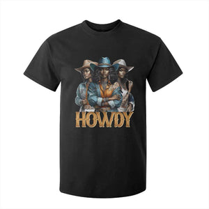 Howdy Melanin Cowgirl T Shirt For Kid Retro Western Rodeo Cowgirls Black History