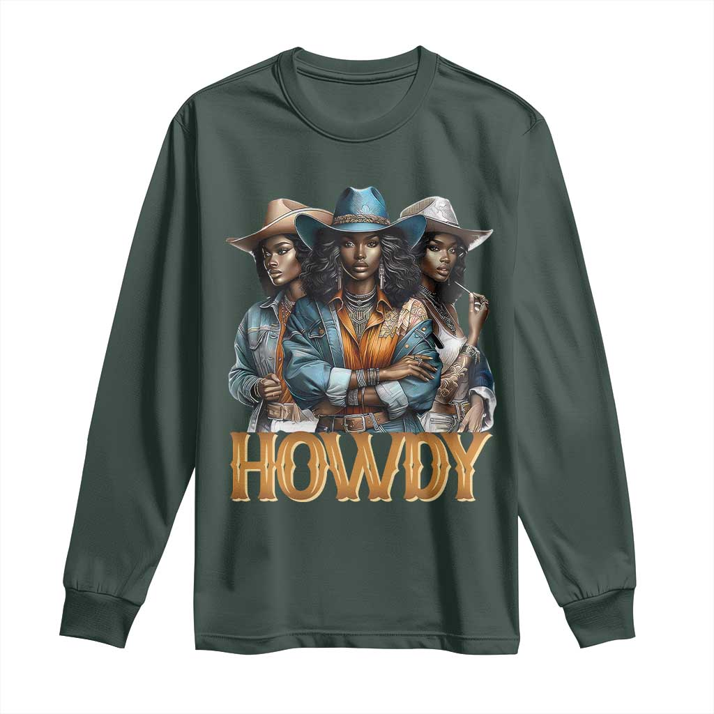 Howdy Melanin Cowgirl Long Sleeve Shirt Retro Western Rodeo Cowgirls Black History