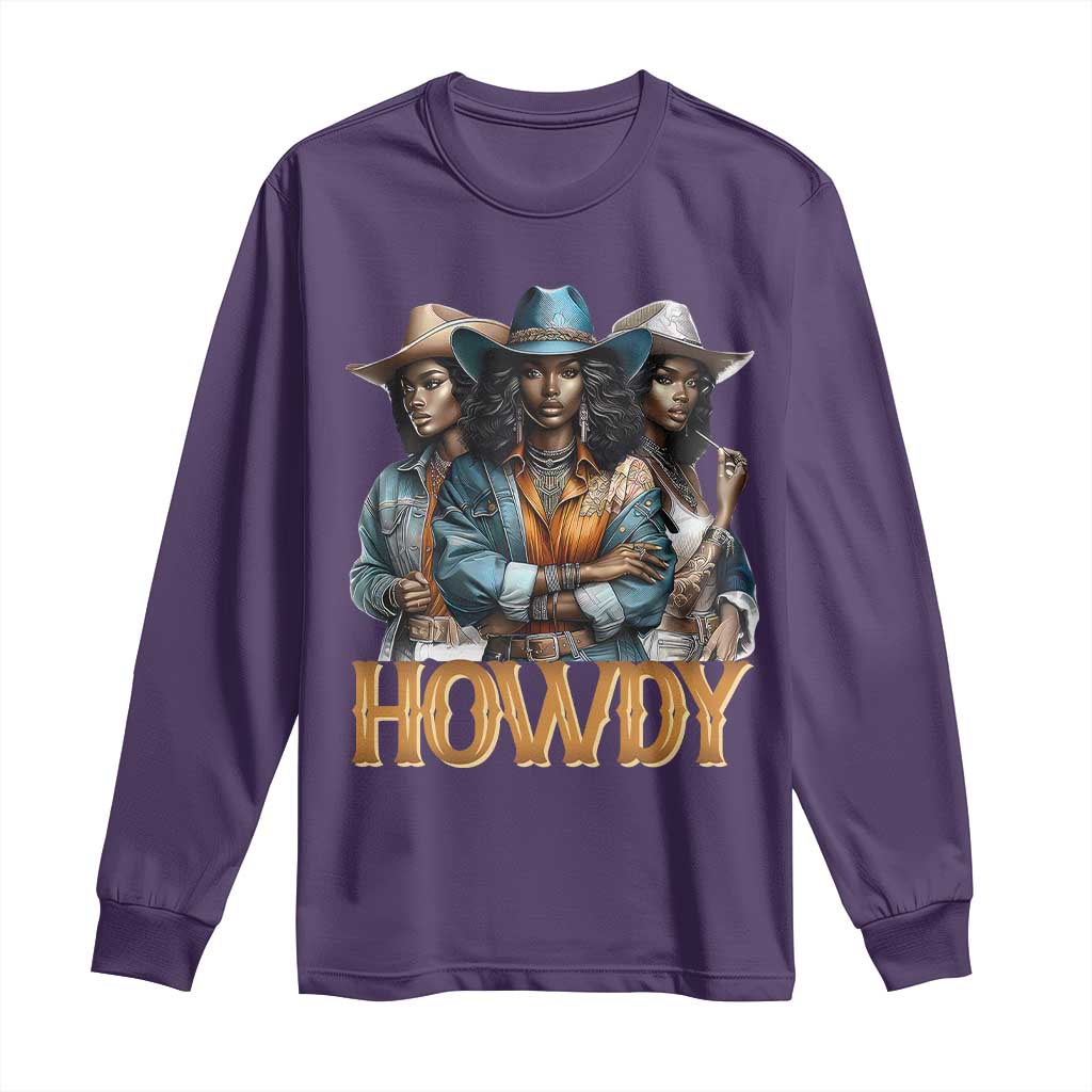 Howdy Melanin Cowgirl Long Sleeve Shirt Retro Western Rodeo Cowgirls Black History