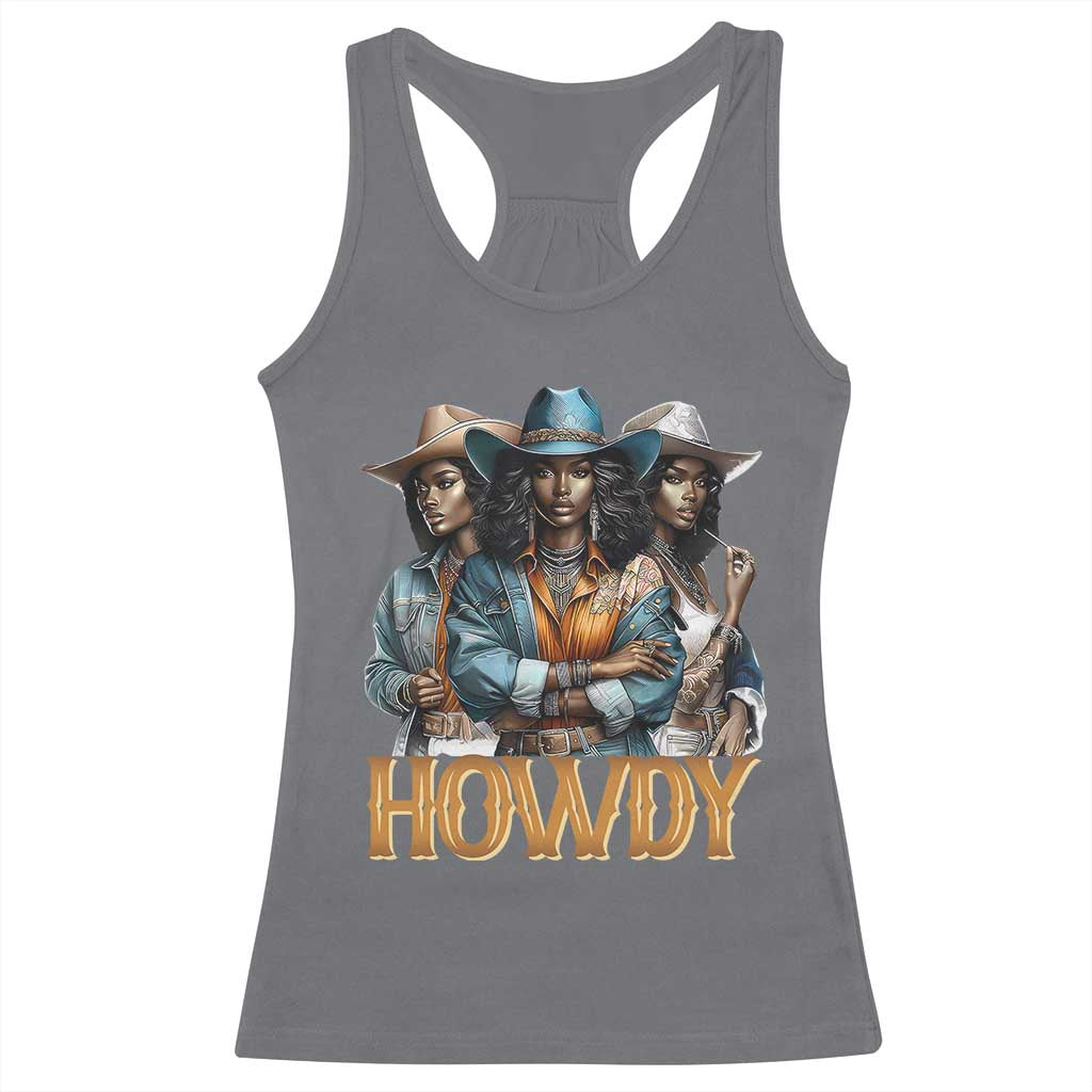 Howdy Melanin Cowgirl Racerback Tank Top Retro Western Rodeo Cowgirls Black History