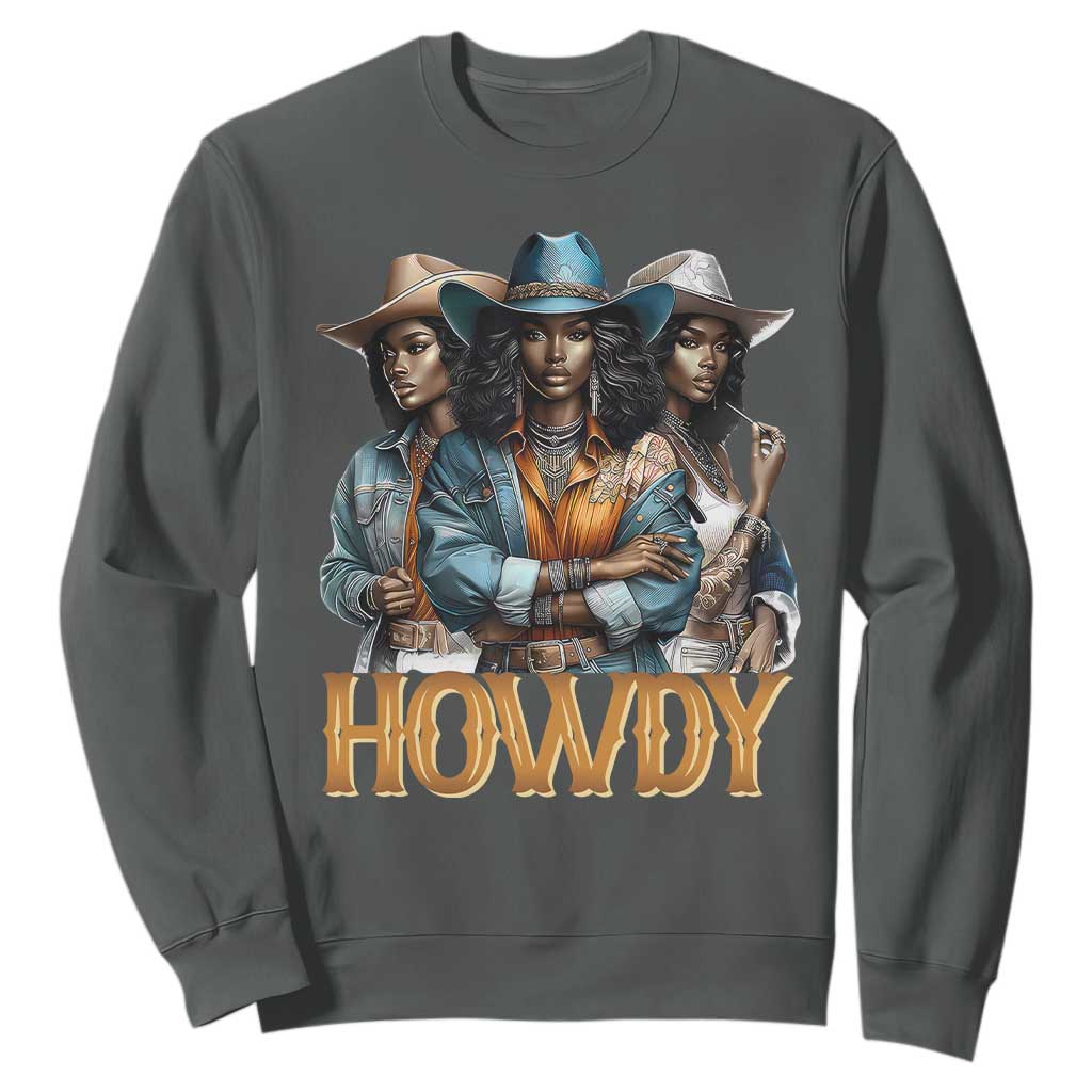 Howdy Melanin Cowgirl Sweatshirt Retro Western Rodeo Cowgirls Black History