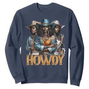 Howdy Melanin Cowgirl Sweatshirt Retro Western Rodeo Cowgirls Black History