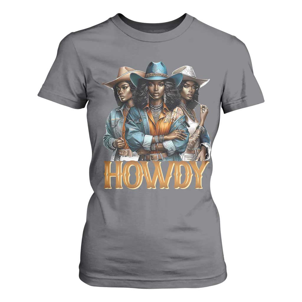 Howdy Melanin Cowgirl T Shirt For Women Retro Western Rodeo Cowgirls Black History