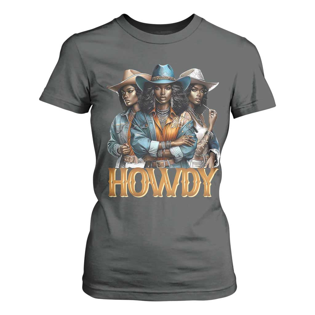 Howdy Melanin Cowgirl T Shirt For Women Retro Western Rodeo Cowgirls Black History