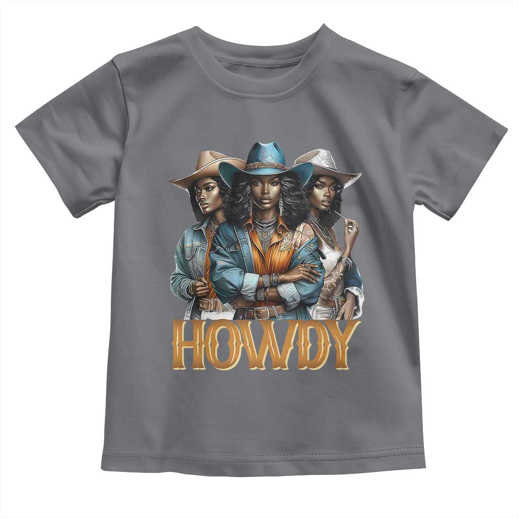 Howdy Melanin Cowgirl Toddler T Shirt Retro Western Rodeo Cowgirls Black History