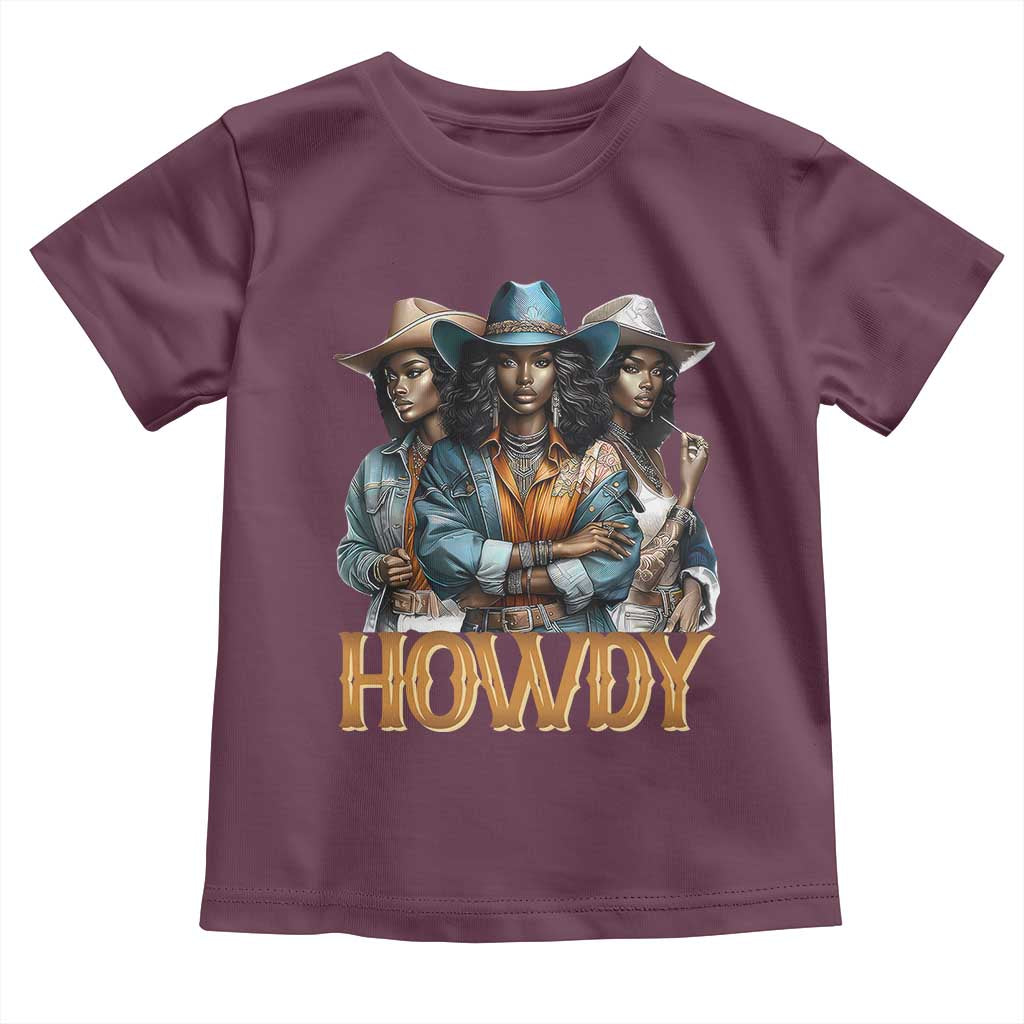 Howdy Melanin Cowgirl Toddler T Shirt Retro Western Rodeo Cowgirls Black History