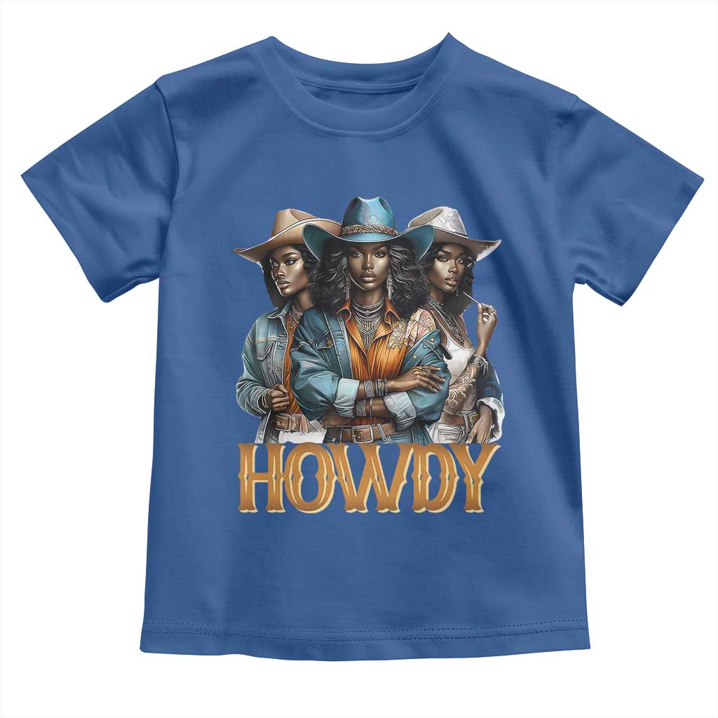 Howdy Melanin Cowgirl Toddler T Shirt Retro Western Rodeo Cowgirls Black History