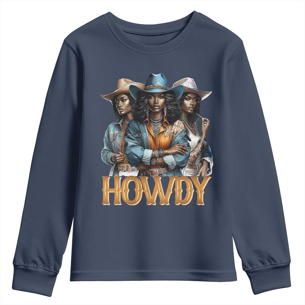 Howdy Melanin Cowgirl Youth Sweatshirt Retro Western Rodeo Cowgirls Black History