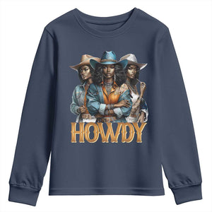 Howdy Melanin Cowgirl Youth Sweatshirt Retro Western Rodeo Cowgirls Black History
