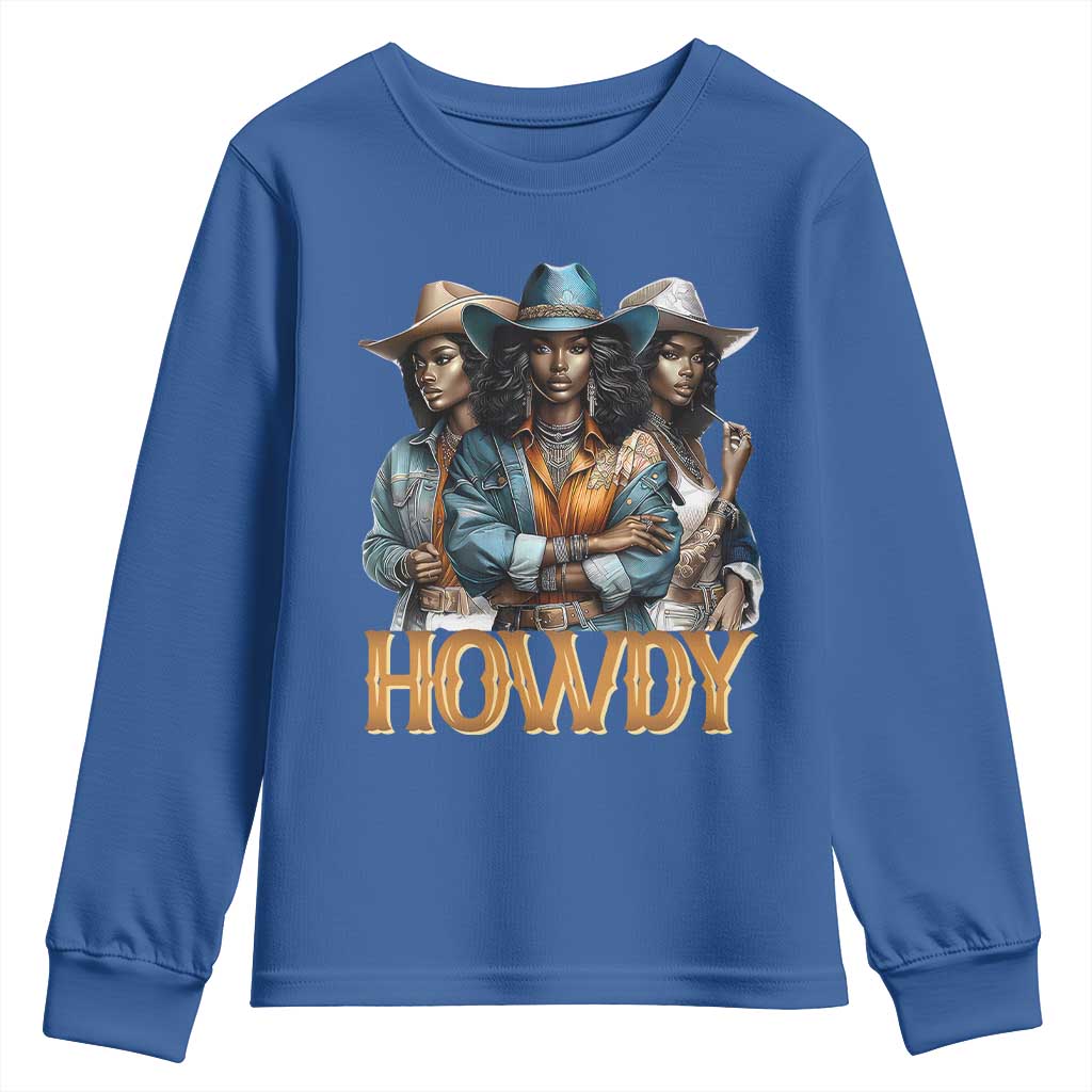 Howdy Melanin Cowgirl Youth Sweatshirt Retro Western Rodeo Cowgirls Black History