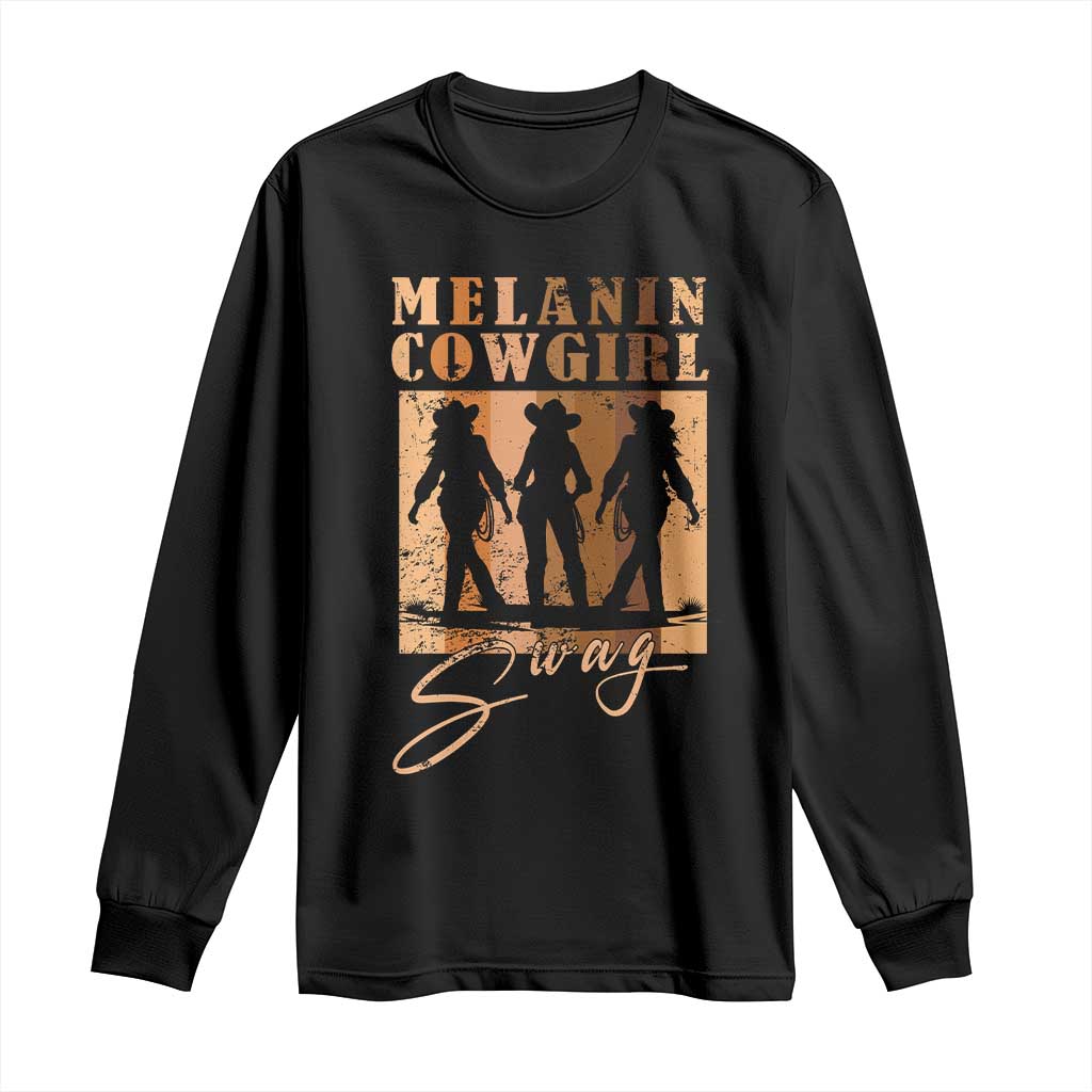 African Melanin Cowgirl Swag Long Sleeve Shirt Cowgirls Black History Pride Retro