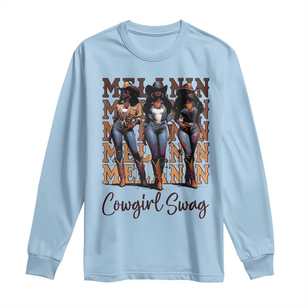 African Melanin Cowgirl Swag Long Sleeve Shirt Cowgirls Black History Pride