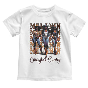 African Melanin Cowgirl Swag Toddler T Shirt Cowgirls Black History Pride