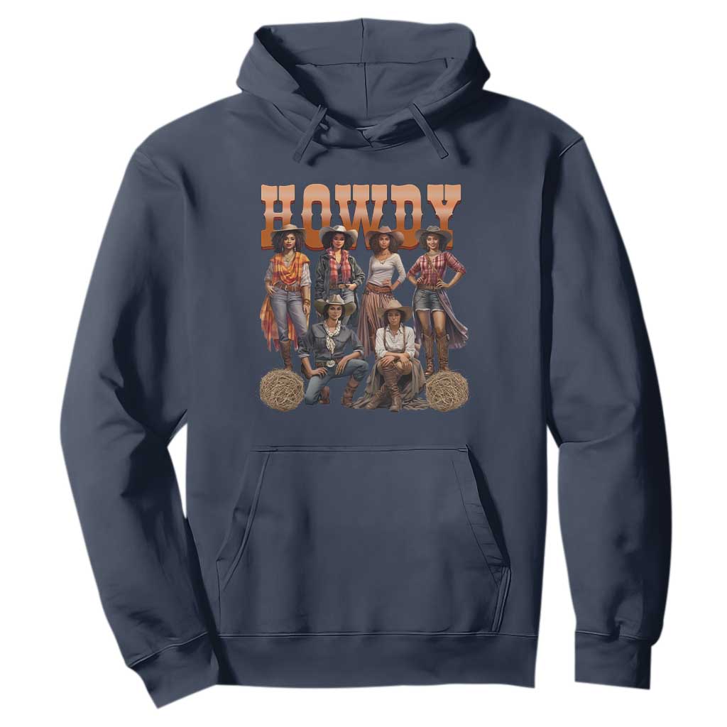 Howdy African Melanin Cowgirl Hoodie Black History Western Rodeo Texas