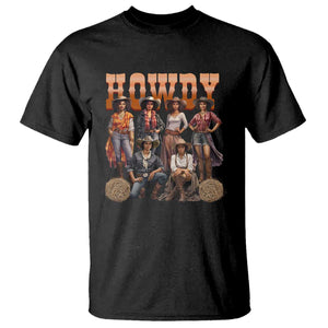Howdy African Melanin Cowgirl T Shirt Black History Western Rodeo Texas