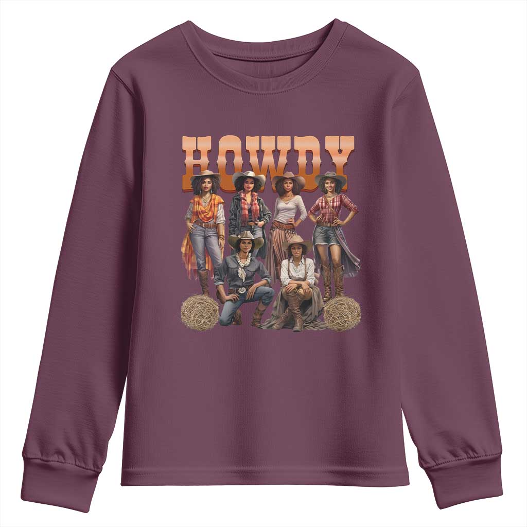 Howdy African Melanin Cowgirl Youth Sweatshirt Black History Western Rodeo Texas