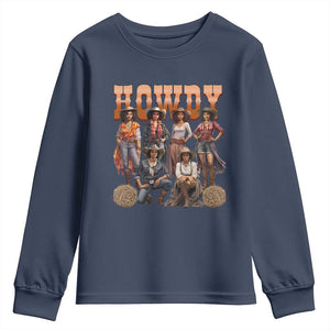 Howdy African Melanin Cowgirl Youth Sweatshirt Black History Western Rodeo Texas