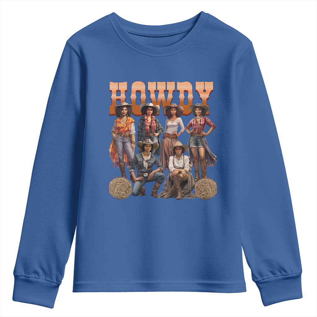 Howdy African Melanin Cowgirl Youth Sweatshirt Black History Western Rodeo Texas