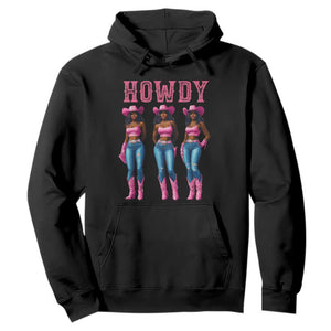 Howdy Melanin Cowgirl Hoodie Western Rodeo Women Black Cowgirls