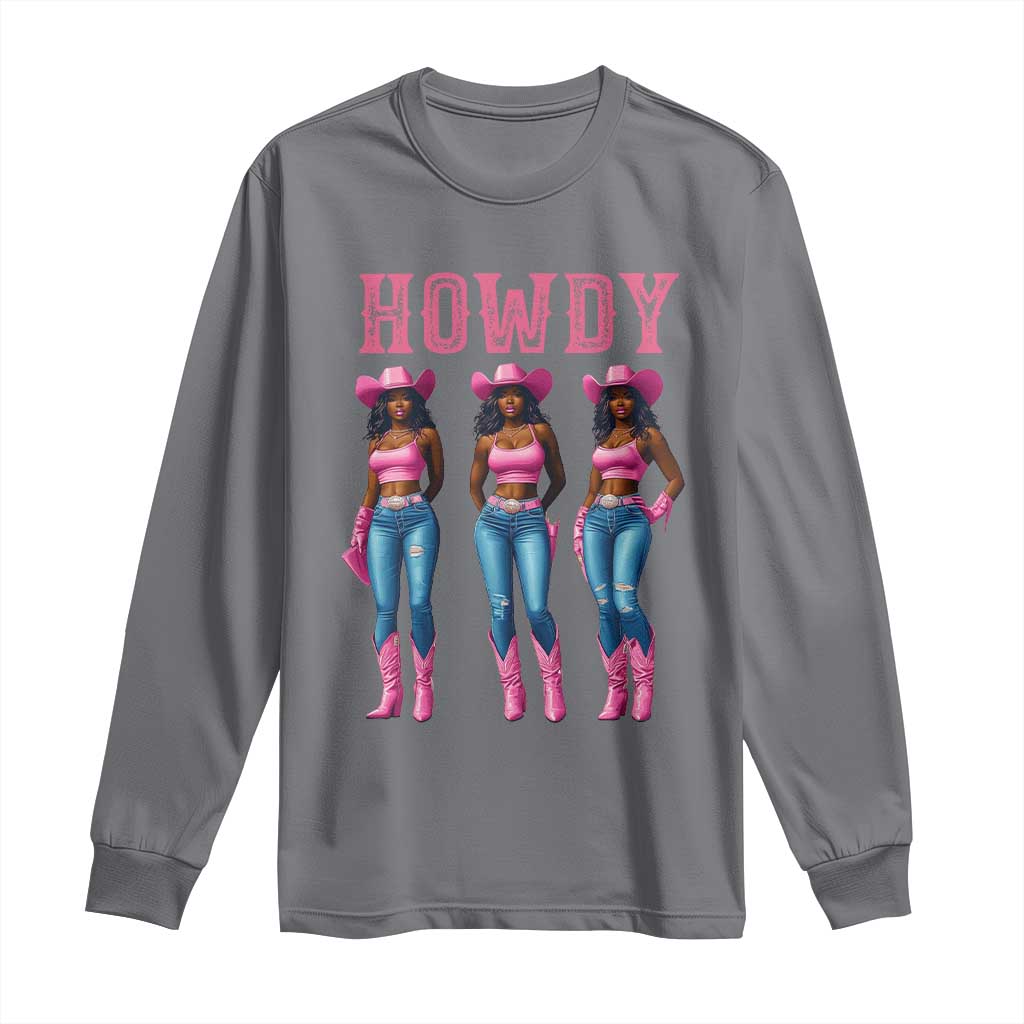 Howdy Melanin Cowgirl Long Sleeve Shirt Western Rodeo Women Black Cowgirls