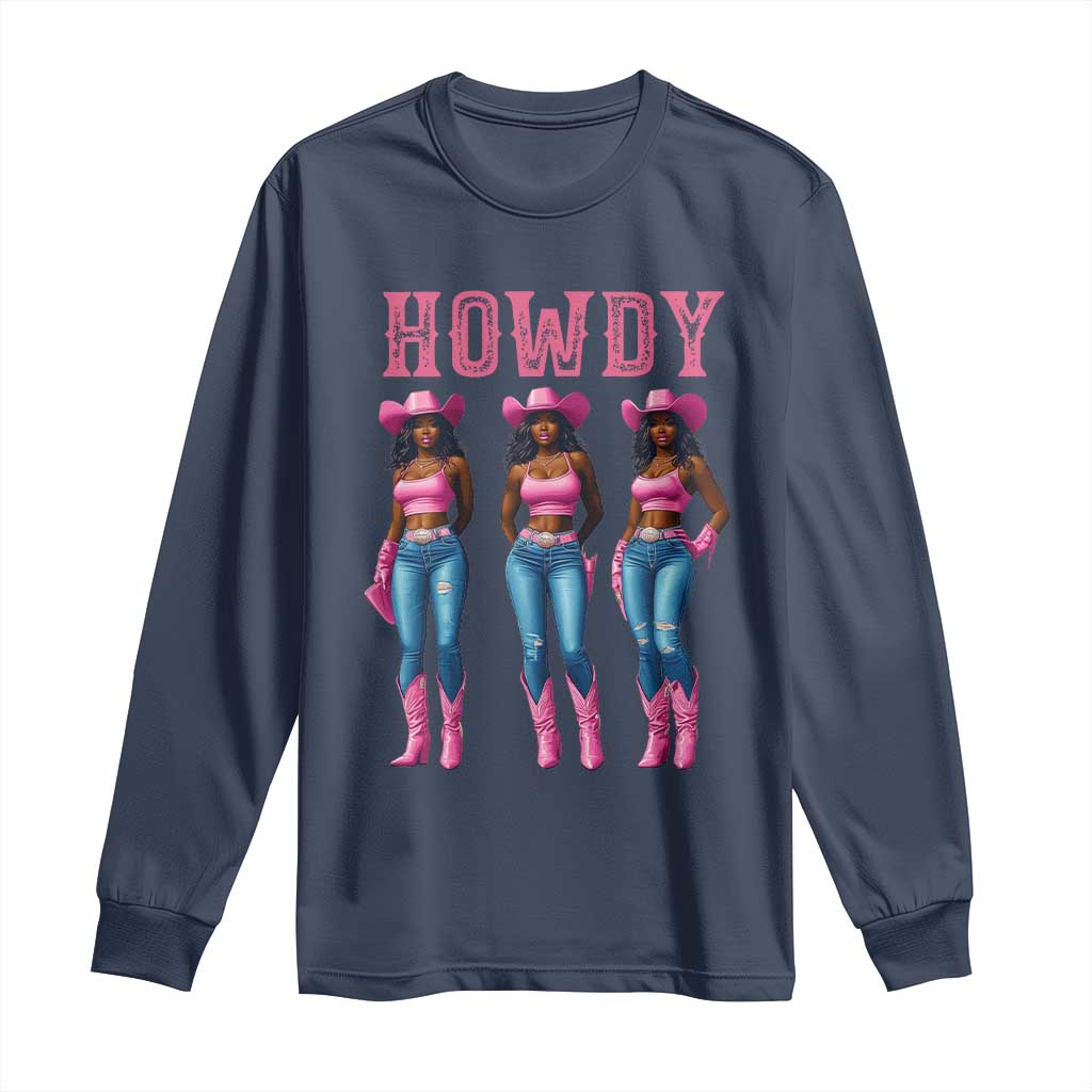 Howdy Melanin Cowgirl Long Sleeve Shirt Western Rodeo Women Black Cowgirls