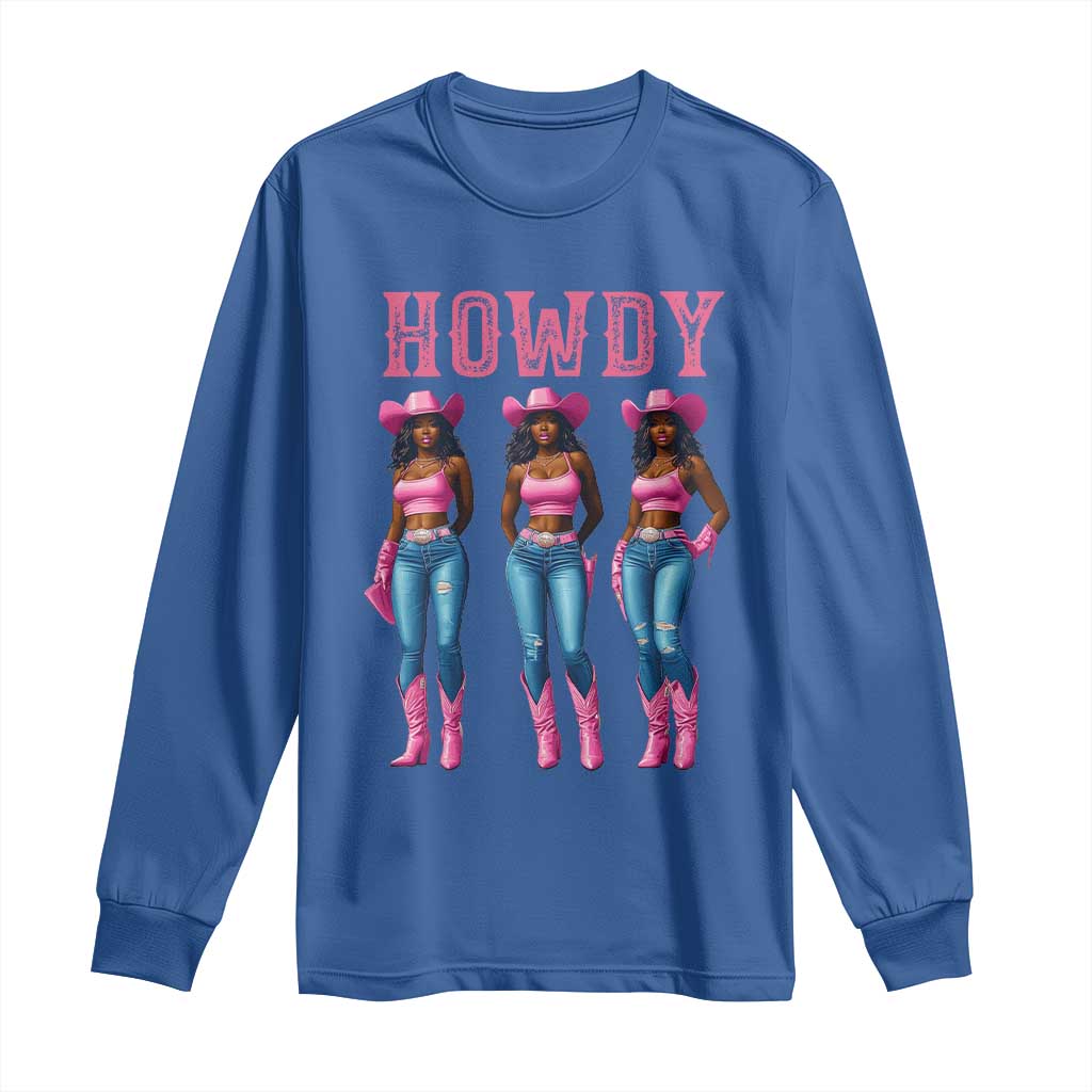 Howdy Melanin Cowgirl Long Sleeve Shirt Western Rodeo Women Black Cowgirls