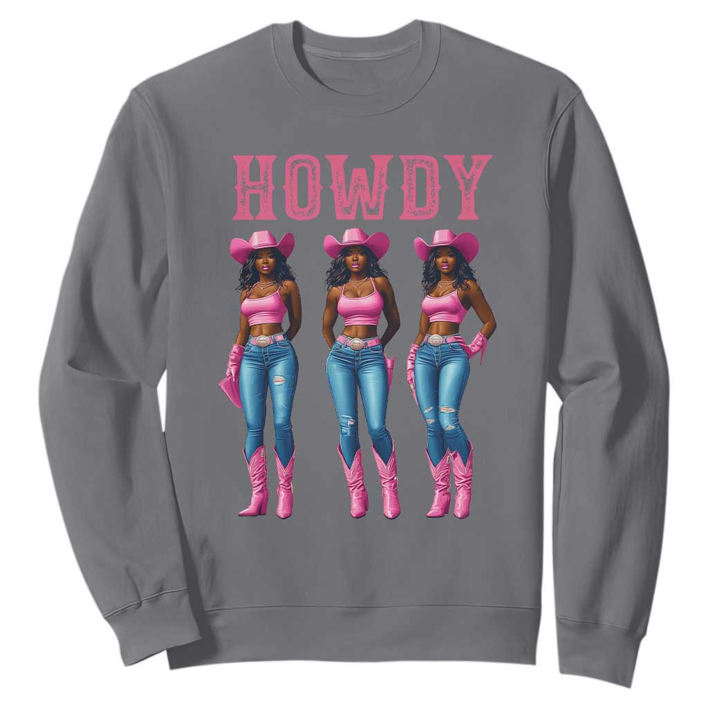 Howdy Melanin Cowgirl Sweatshirt Western Rodeo Women Black Cowgirls