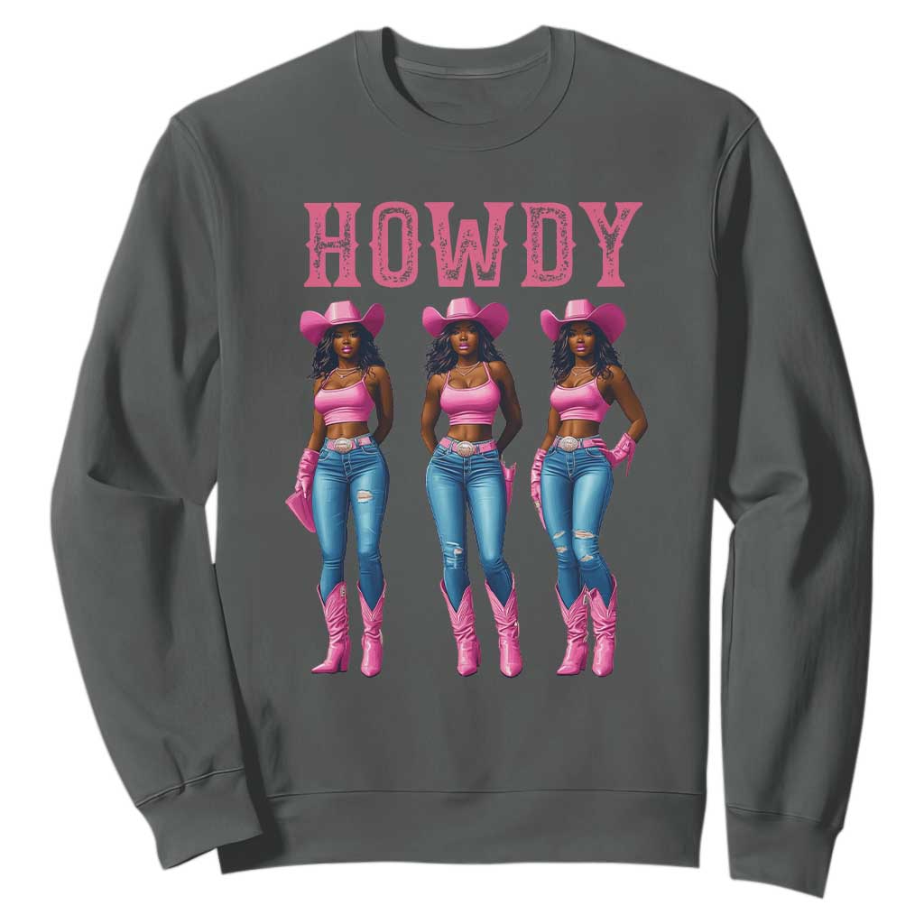 Howdy Melanin Cowgirl Sweatshirt Western Rodeo Women Black Cowgirls