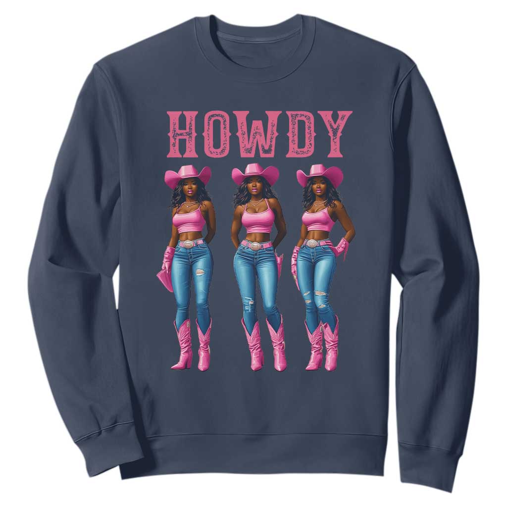 Howdy Melanin Cowgirl Sweatshirt Western Rodeo Women Black Cowgirls