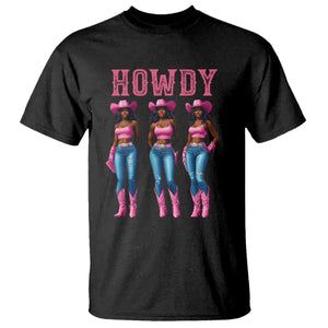 Howdy Melanin Cowgirl T Shirt Western Rodeo Women Black Cowgirls