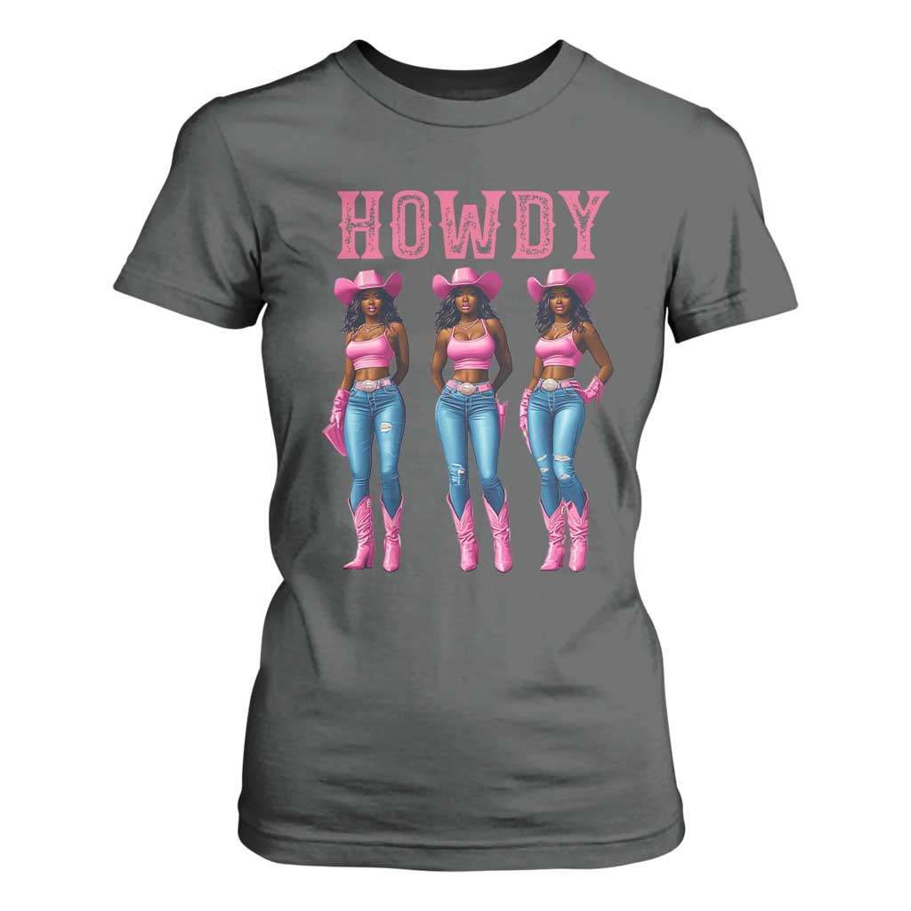 Howdy Melanin Cowgirl T Shirt For Women Western Rodeo Women Black Cowgirls