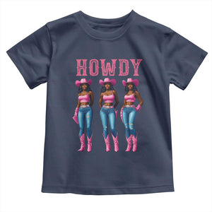 Howdy Melanin Cowgirl Toddler T Shirt Western Rodeo Women Black Cowgirls