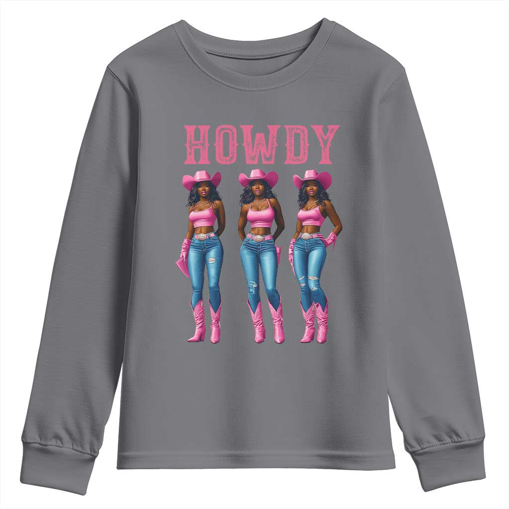 Howdy Melanin Cowgirl Youth Sweatshirt Western Rodeo Women Black Cowgirls
