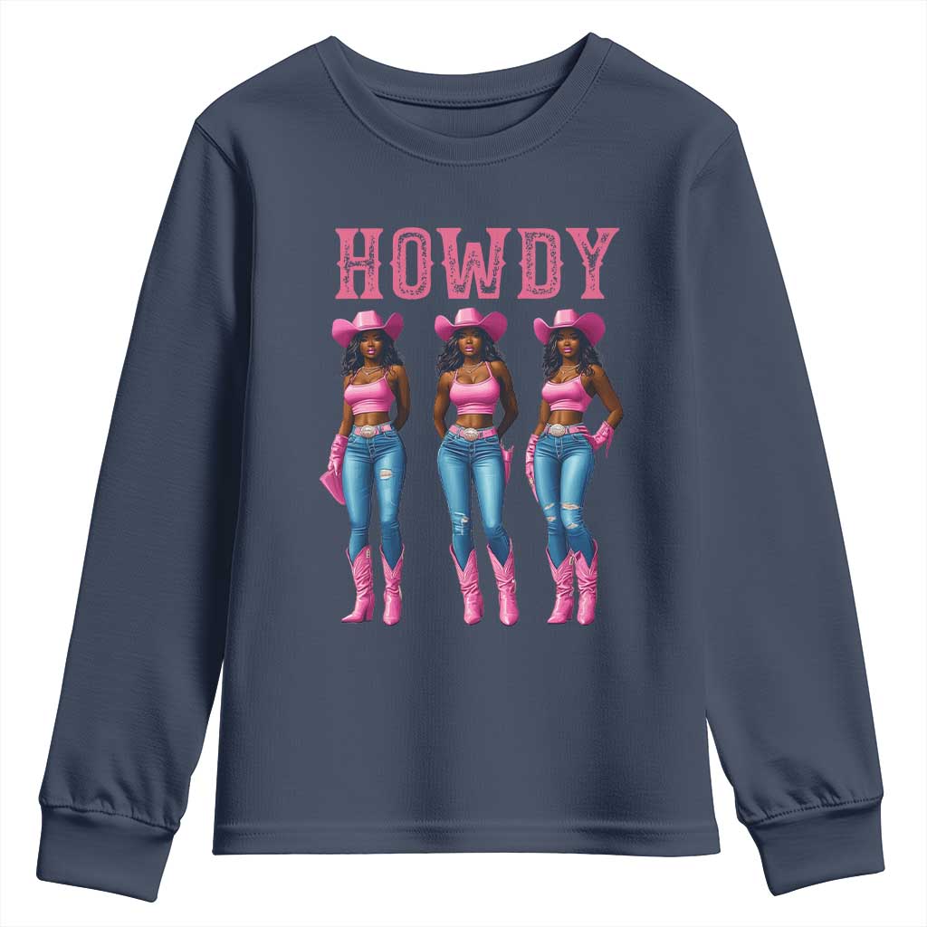 Howdy Melanin Cowgirl Youth Sweatshirt Western Rodeo Women Black Cowgirls
