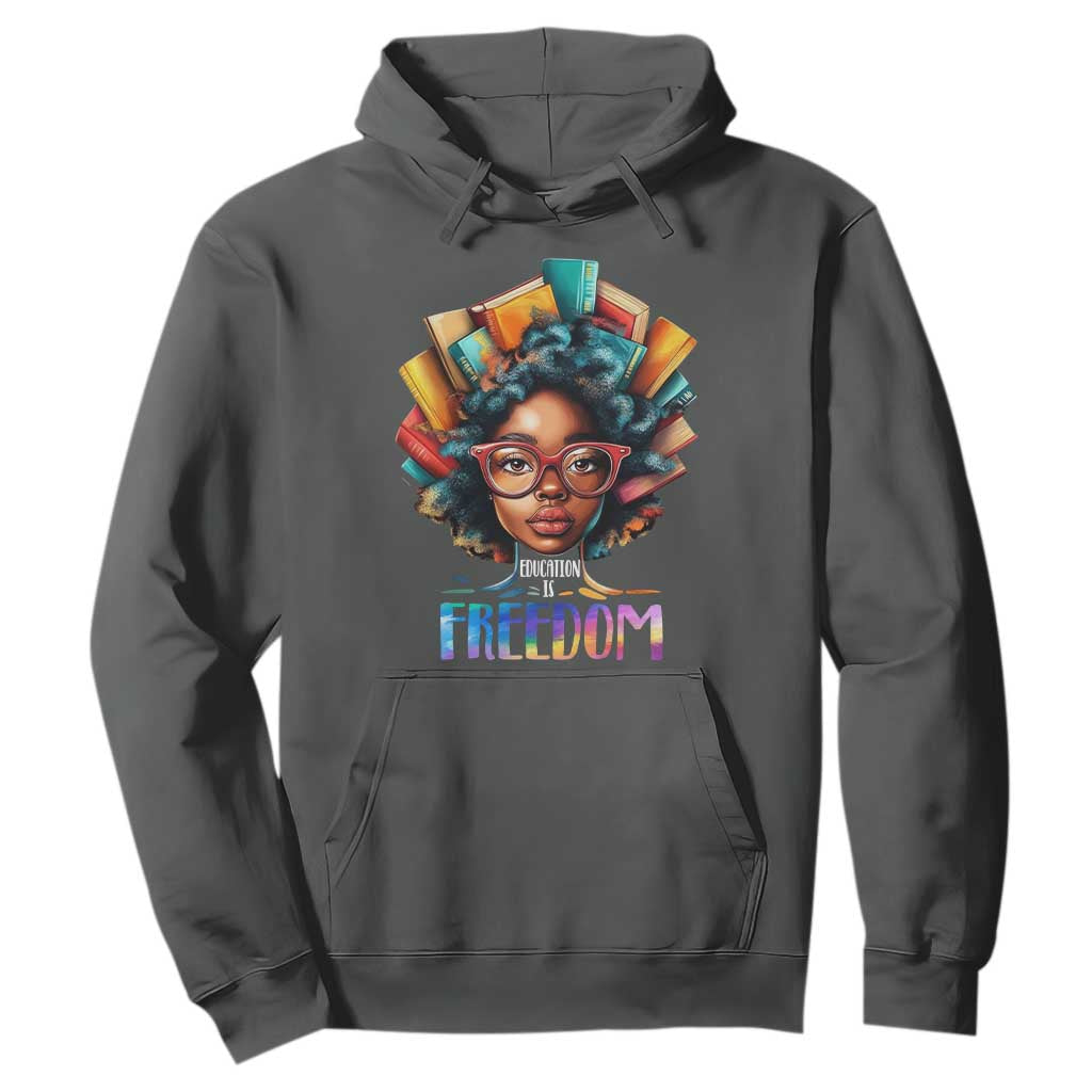 Black History Education Is Freedom Hoodie Black Teacher Books